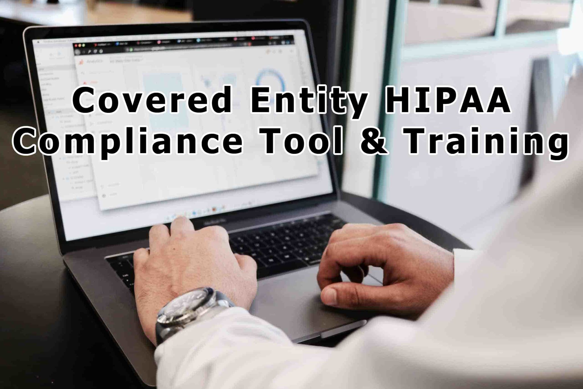 Covered Entity HIPAA Compliance