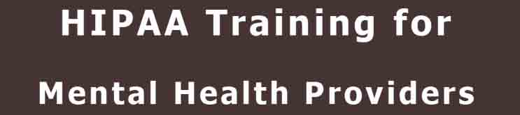 HIPAA Training for Mental Health Providers